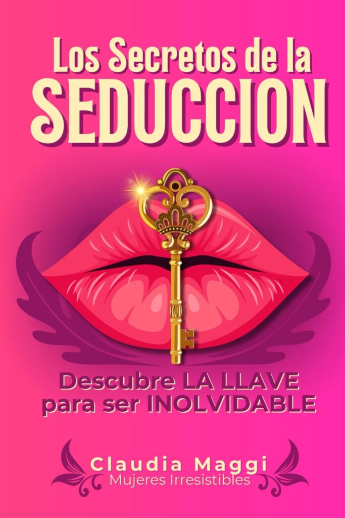 los secretos de la seducción de Claudia Maggi
