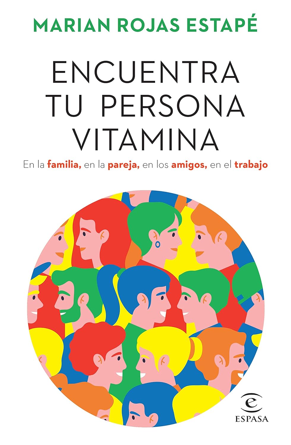 Encuentra tu persona vitamina de Marian rojas Estapé